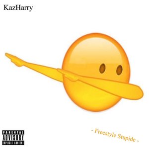 Freestyle stupide (Explicit)
