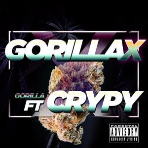 GORILLA X (feat. Crypy & Danny Brasco) (Explicit)