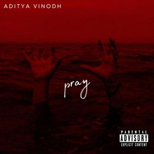 Pray (Explicit)