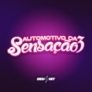 Automotivo da Sensação 3 (Explicit)