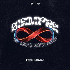 Siempre (feat. Tonyk Salazar)