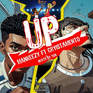 UP (feat. Cryistamento & Beats by Tkn) (Explicit)
