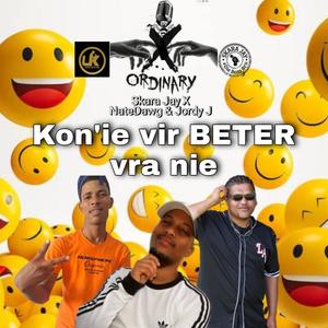 Kon nie vir BETER vra nie (feat. NateDawg & Jordy Jay)