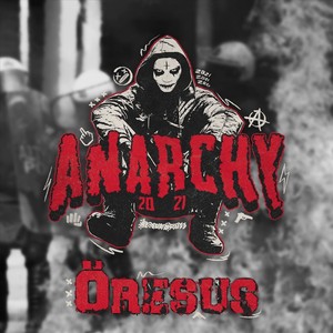 Anarchy 2021 (Explicit)
