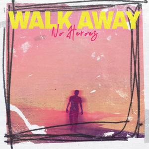 Walk Away