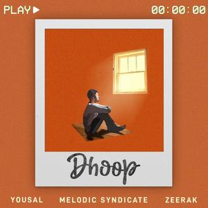 Dhoop (feat. Yousal & Zeerak)