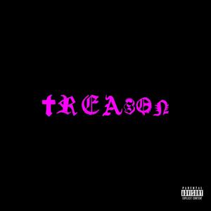 Treason (Explicit)