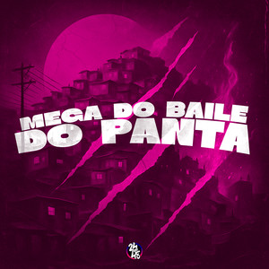 Mega do Baile do Panta (Explicit)