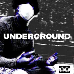 Underground (Explicit)