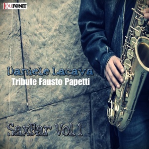 Fausto Papetti Tribute, Vol. 1 (Sax Bar)