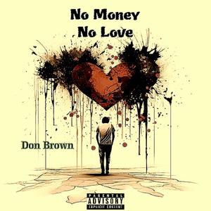 No Money No Love (Explicit)