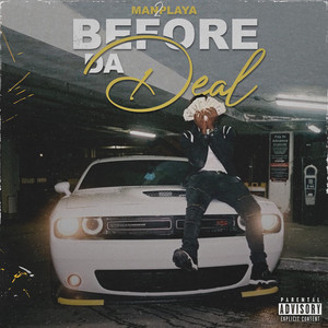 Before Da Deal (Explicit)