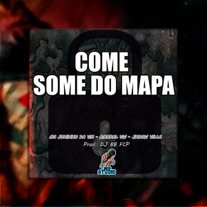 Come e some do mapa (Explicit)