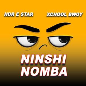 Ninshi Nomba (feat. Xchool BWoy)