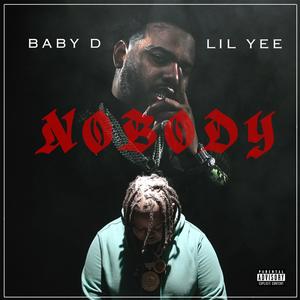 Nobody (Lil Yee Remix|Explicit)