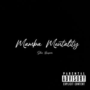 Mamba Mentality (Explicit)