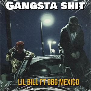 Gangsta **** (feat. Lil Bill) [Explicit]