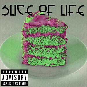 Slice Of Life (Explicit)