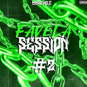 FAVELA SESSION #2 (Explicit)