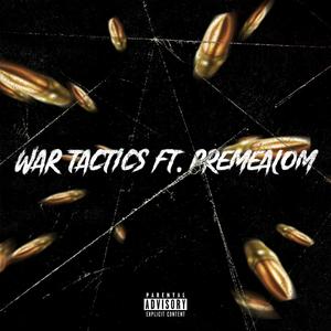 War Tactics (feat. PremeAlom) [Explicit]