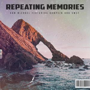Repeating memories(feat. Swey & Dampszn) (Explicit)