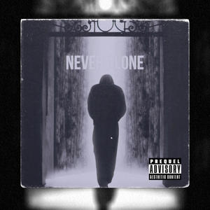 NEVER ALONE (Explicit)