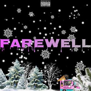 Farewell (feat. prod. ross gossage) [Explicit]