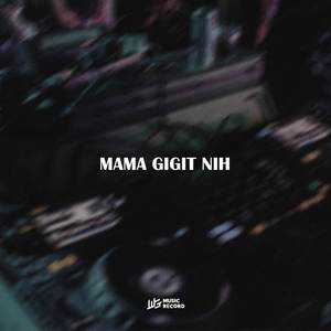 MAMA GIGIT NIH