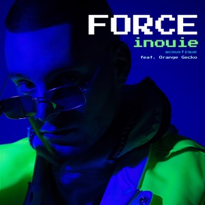 Force inouïe (Acoustique)