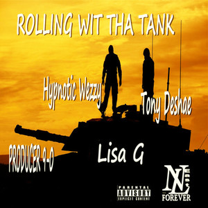 Rollin' Wit Tha Tank (Explicit)