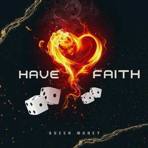 Have Faith (Explicit)