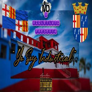 YO SOY INDUSTRIAL (feat. Violet Land) (Explicit)