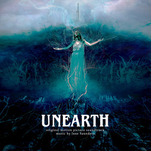 Unearth (Original Motion Picture Soundtrack)