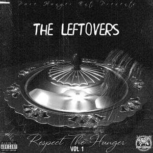 The Leftovers: Respect The Hunger, Vol. 1 (Explicit)