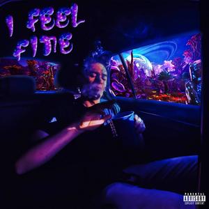 I Feel Fine (feat. Carter Holst & Daniel Green)