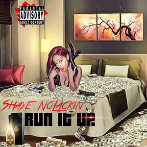 Run It Up (Explicit)