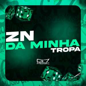 Zn da Minha Tropa (Explicit)