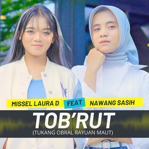 TOB'RUT (Tukang Obral Rayuan Maut)