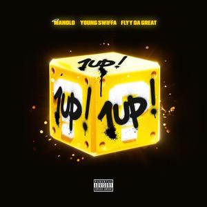 1 Up (feat. Flyy Da Great & Manolo) [Explicit]