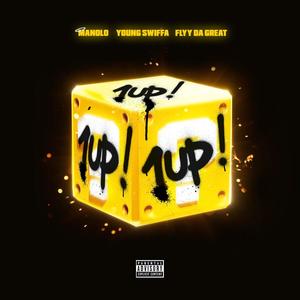 1 Up (feat. Flyy Da Great & Manolo) (Explicit)