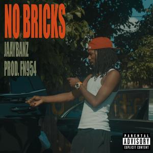 No Bricks (Explicit)