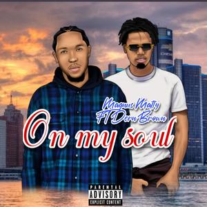 On My Soul(feat. Dern Brown) (Explicit)