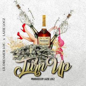 TURN UP (feat. Lazie Locz) (Explicit)
