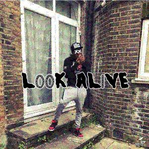 Look Alive (Explicit)