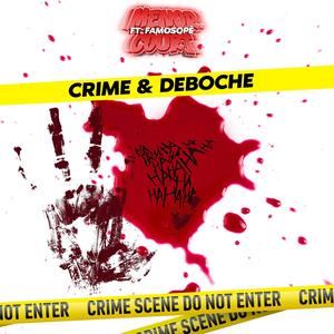 Crime & Deboche (feat. FamosoPÊ) [Explicit]