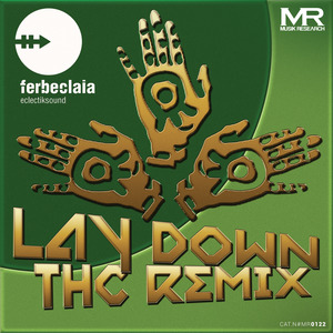 Lay Down (Thc Remix)