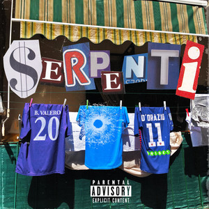 Serpenti (Explicit)