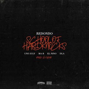 School of Hard Knocks(feat. Ma-B, Uno July, El Nino & Dla) (Explicit)