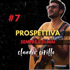 PROSPETTIVA (#7 UNA CANZONE A SETTIMANA X1 ANNO)