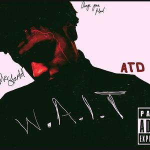 W.A.I.T (Explicit)